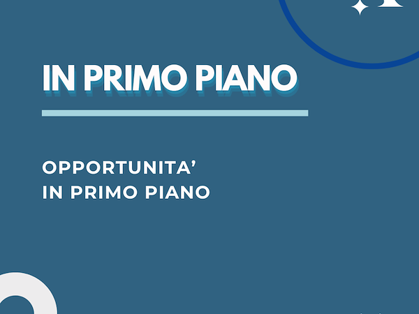 Opportunità per le Imprese: BANDI IN PRIMO PIANO