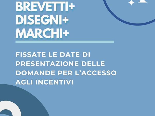 Brevetti+, Disegni+, Marchi+ - 32 milioni € a fondo perduto per le MPMI